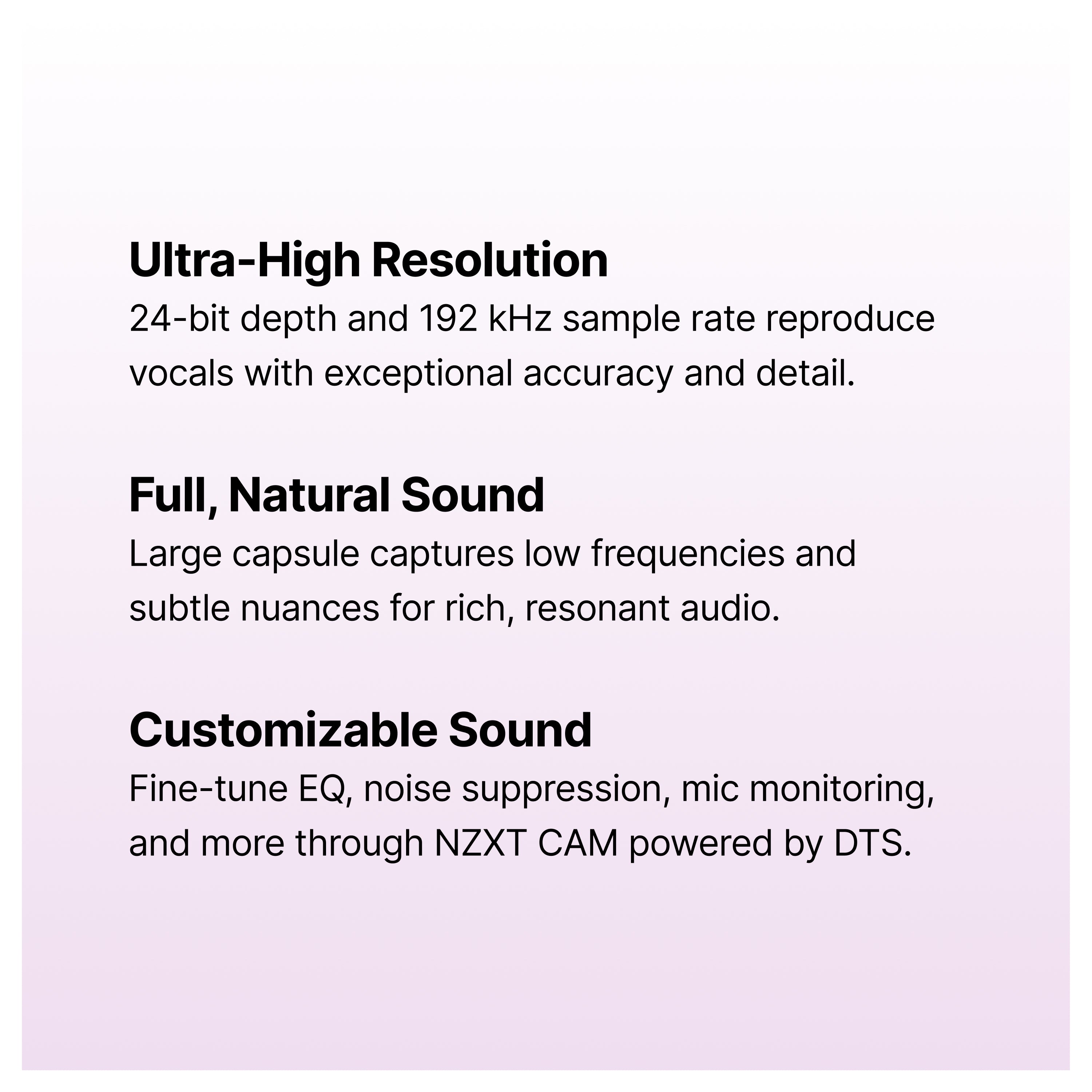 Text on a light purple background highlights three features: Ultra-High Resolution with 24-bit depth and 192 kHz sample rate; Full, Natural Sound with large capsule; and Customizable Sound via NZXT CAM and DTS.