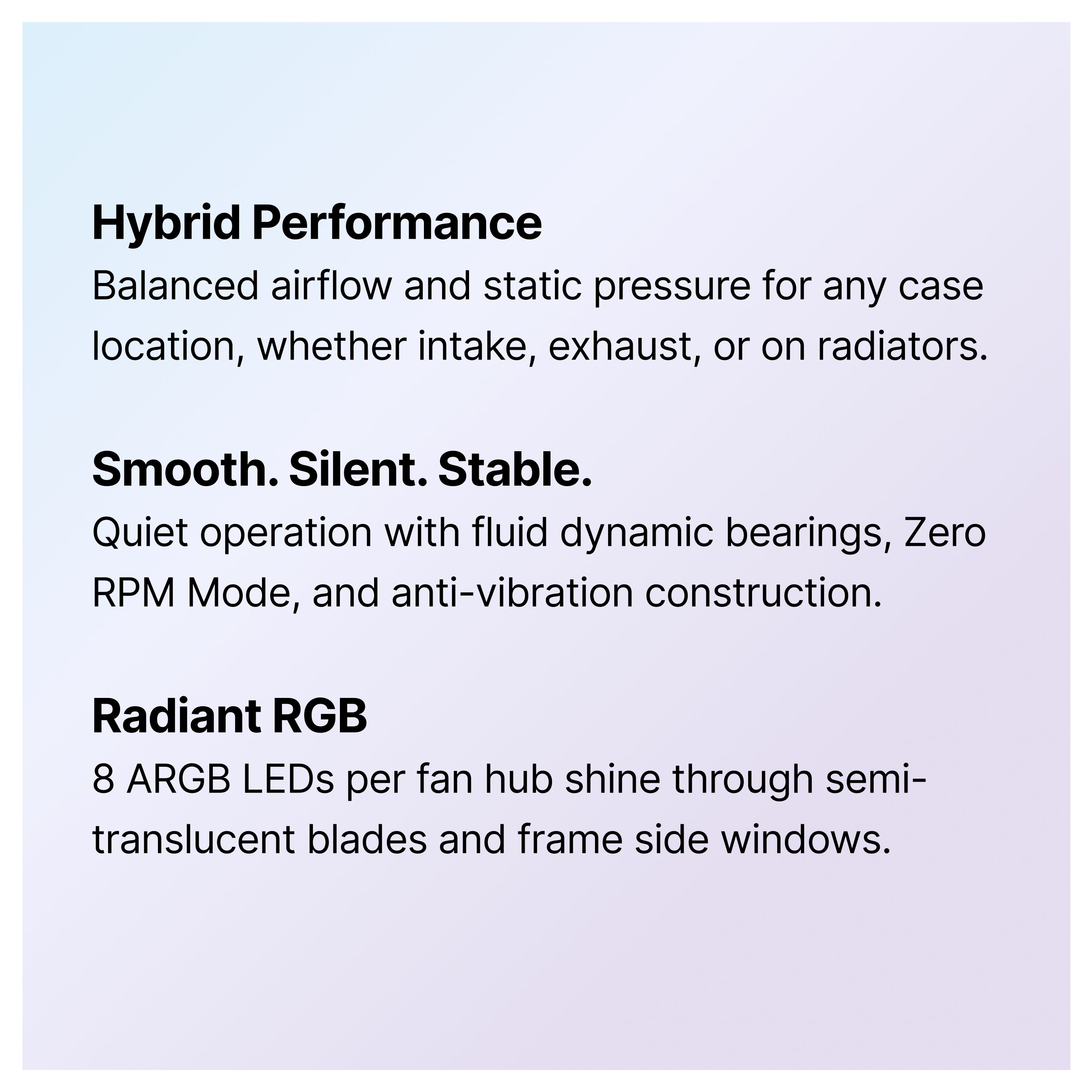 Text describing features of a fan: Hybrid Performance, Smooth. Silent. Stable., and Radiant RGB, with details about airflow, silent operation, and ARGB LEDs on semi-translucent blades and frame windows on a purple gradient background.