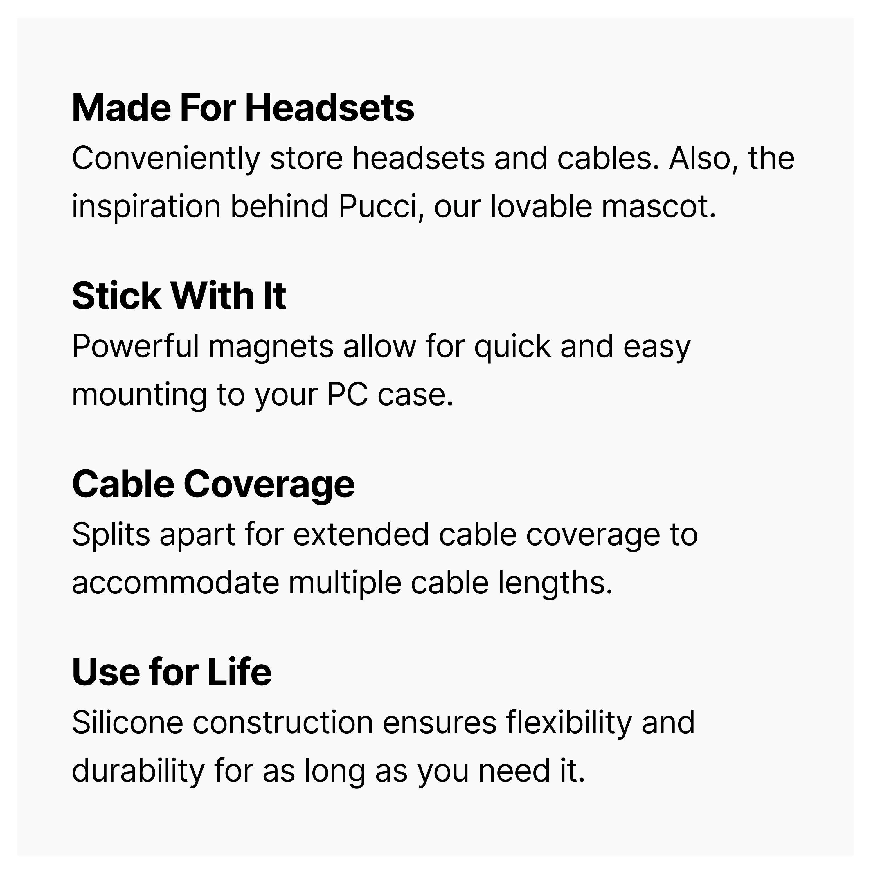 Text describing product features: Made for Headsets, Stick With It, Cable Coverage, Use for Life, with brief explanations about headset storage, magnets for easy mounting, adjustable cable coverage, and durable silicone construction.