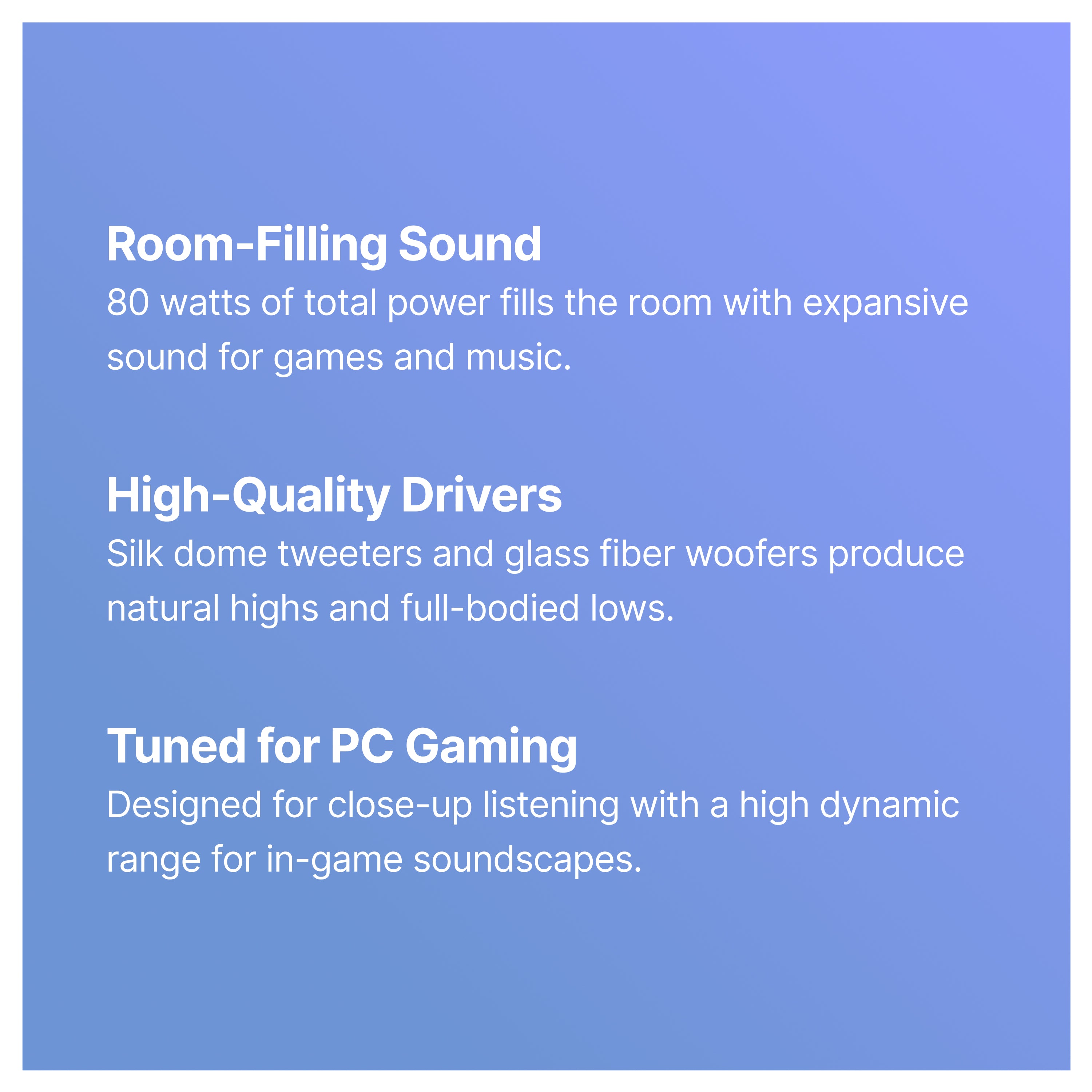 A blue gradient background with white text highlighting speaker features: room-filling sound with 80 watts power, high-quality silk dome tweeters and glass fiber woofers, and tuning for PC gaming with a high dynamic audio range.